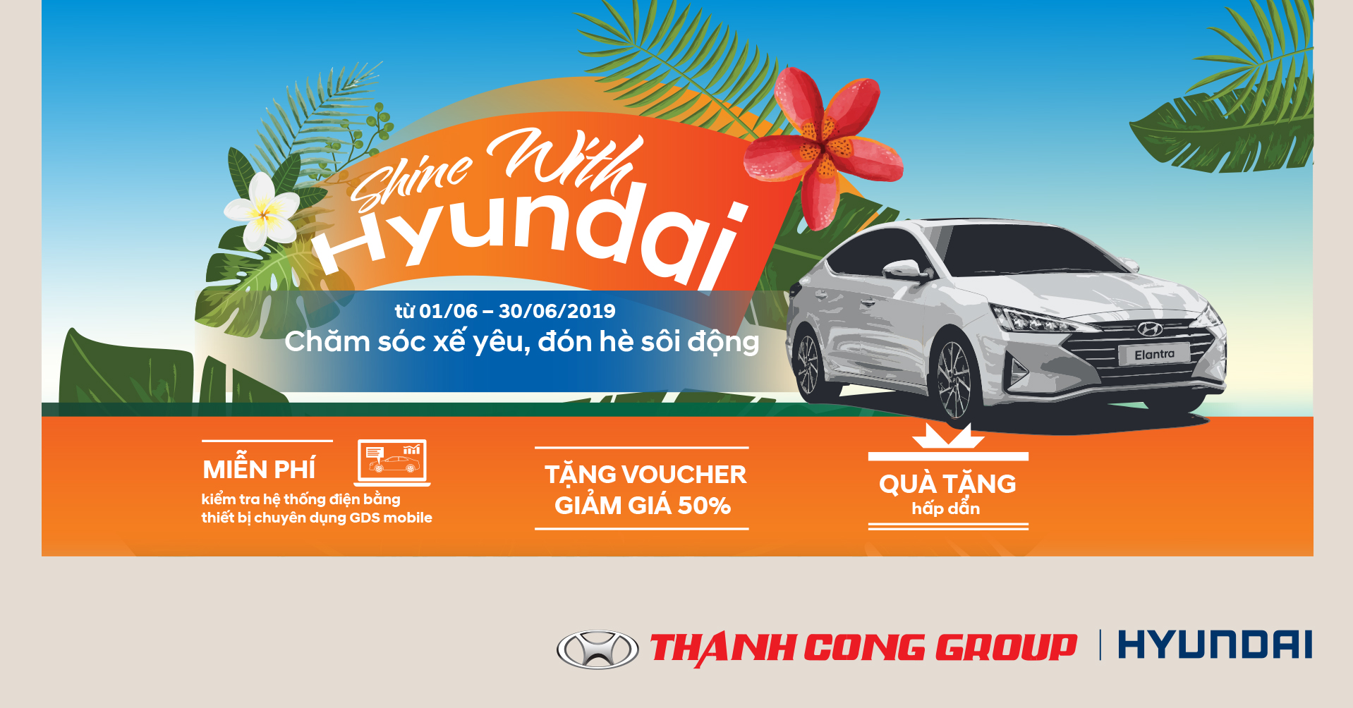 CHƯƠNG TRÌNH KHUYẾN MẠI DỊCH VỤ MÙA HÈ 2019 " CHĂM SÓC XẾ YÊU - ĐÓN HÈ SÔI ĐỘNG"